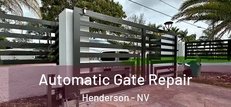 Automatic Gate Repair Henderson - NV