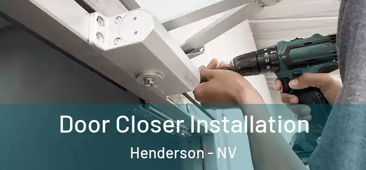 Door Closer Installation Henderson - NV