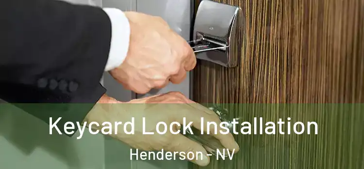 Keycard Lock Installation Henderson - NV