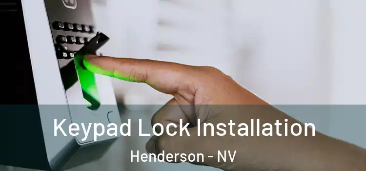 Keypad Lock Installation Henderson - NV