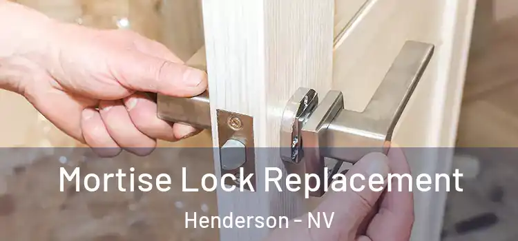 Mortise Lock Replacement Henderson - NV