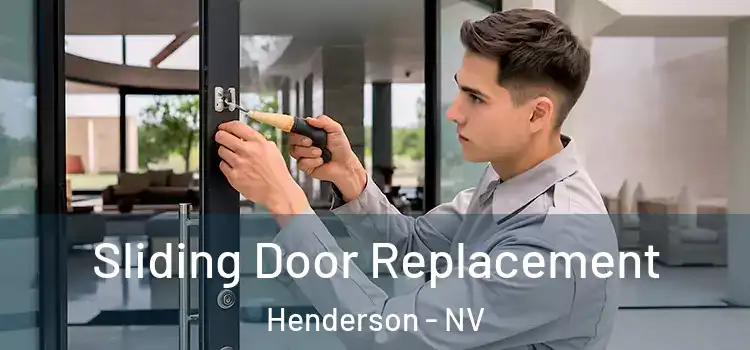 Sliding Door Replacement Henderson - NV