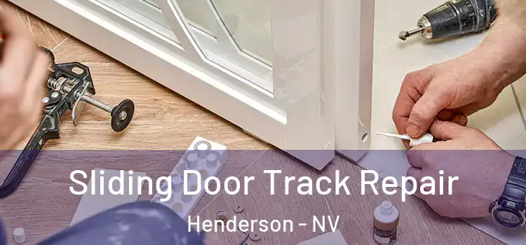 Sliding Door Track Repair Henderson - NV